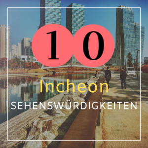 Südkorea Sehenswürdigkeiten